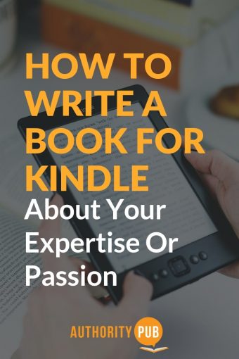 How To Write A Kindle Book (10 Easy Steps To Get The First Book Written)